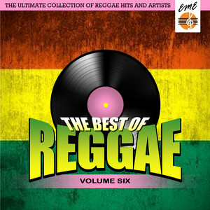 Best Of Reggae Volume 6 - Compilation by Various Artists | Spotify