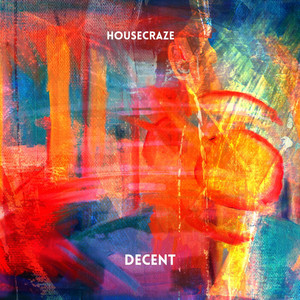 Decent - Radio Edit by Housecraze