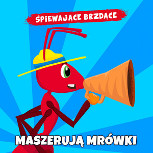 Maszerują mrówki by Śpiewające Brzdące