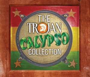 Trojan Calypso Collection - Compilation by Various Artists | Spotify