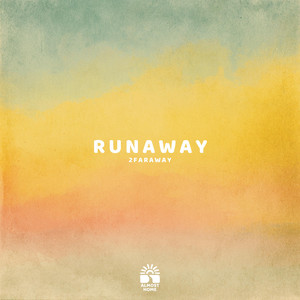 Runaway by 2FarAway
