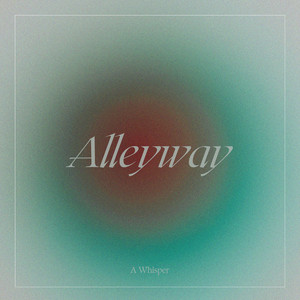 Alleyway by A Whisper