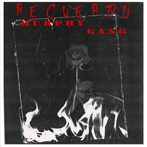 Murphy gang - Recuerdos