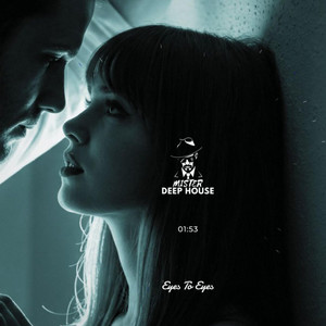 Eyes To Eyes by MISTER DEEP HOUSE