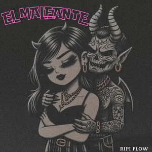 EL MALEANTE by Ripi Flow