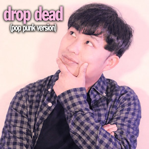 drop dead - pop punk version by Minority 905