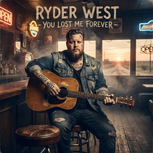 You Lost Me Forever by Ryder West