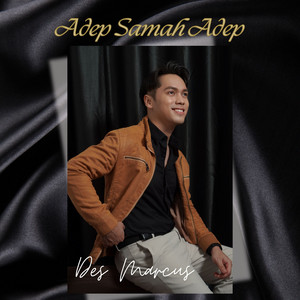 Des Marcus - Adep Samah Adep