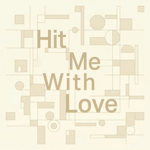 Hit Me With Love by Idris Croft