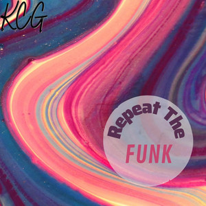 Repeat The Funk by KCG