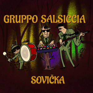 Sovička by Gruppo Salsiccia