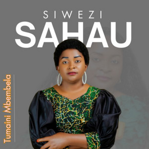 TUMAINI MBEMBELA - Siwezi Sahau