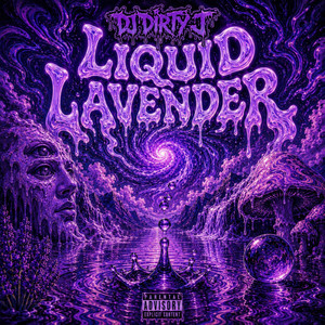 LIQUID LAVENDER by DJ DIRTY J