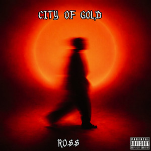City of Gold by RO$$