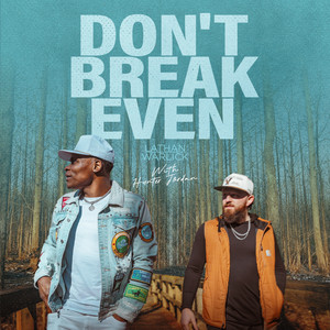 Don't Break Even by Lathan Warlick, Hunter Jordan