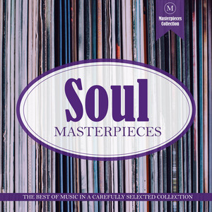 Soul Masterpieces : The Very Best Of Ray Charles, B.B. King, Aretha Franklin, Etta James, Stevie Wonder, James Brown, ...