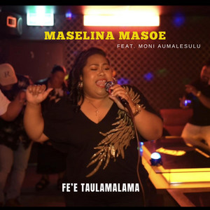 Maselina Masoe - Fe'e Taulamalama
