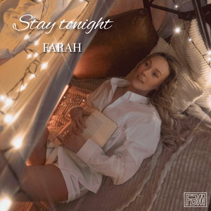 Stay Tonight by FARAH