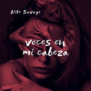 Voces en Mi Cabeza by Nite Savage