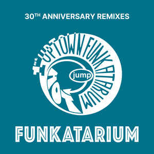 Funkatarium - Original Mix [Remastered] by Jump