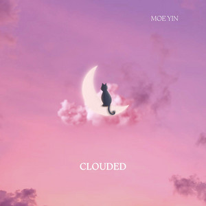 Clouded by Moe Yin