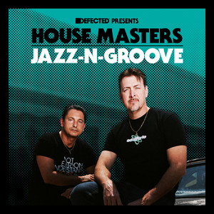 Defected Presents House Masters - Jazz-N-Groove album