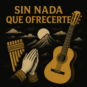 Sinchi Marka - Sin Nada Que Ofrecerte