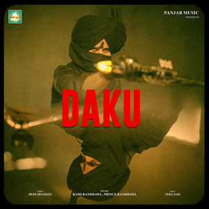 Daku by Rami Randhawa, Prince Randhawa