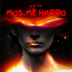Mos Më Harro by Dritë