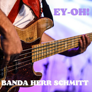 Ey-Oh! by Banda Herr Schmitt