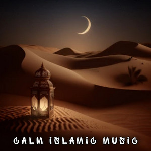 The Islamic Calm - Calm islamic music