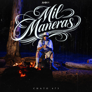 Mil Maneras by Chato 473