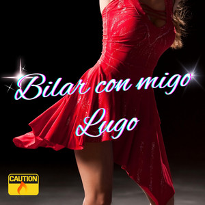 Lugo - Baila Conmigo un poquito mas