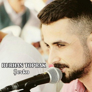 Burhan Toprak - Şevko