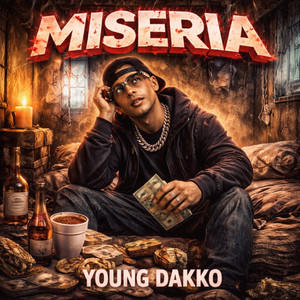 MISERIA by YOUNG DAKKO