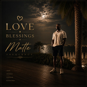 Love X Blessings by MATTE