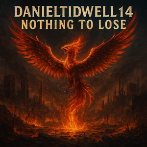 Nothing to Lose by DanielTidwell14