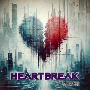 Heartbreak by Parrable_