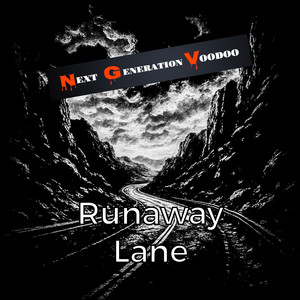 Runaway Lane by Next Generation Voodoo