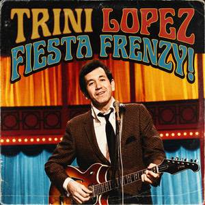 Trini Lopez - Álbum de Trini Lopez | Spotify
