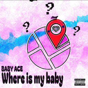 Where is my baby by BABYACE
