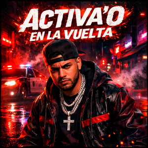 Activa’o en la Vuelta by El Ñato inc