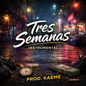 Tres semanas - Instrumental by Kaemeprod
