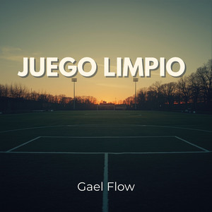 Juego Limpio by Gael Flow