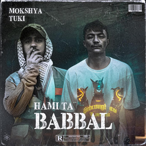 Nabin Khanal - Hami ta Babbal mokshya and tuki (feat. Tuki music)