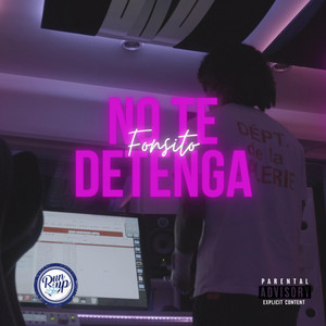 NO TE DETENGA by Fonsito