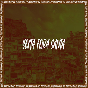 DJ TERREMOTO - Sexta Feira Santa