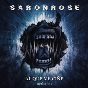 Al que me ciñe - Acoustic Version by Saronrose