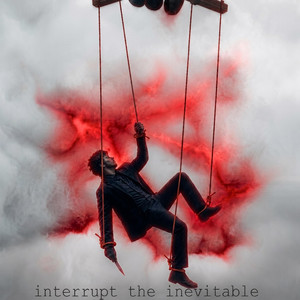 Interrupt The Inevitable by Brusic
