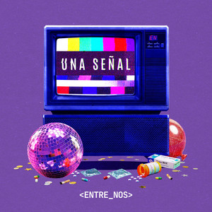 Una Señal by Entre Nos